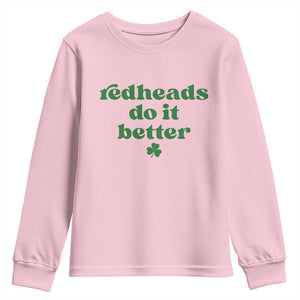 Redheads Do It Better Funny Irish Pride Youth Sweatshirt St Patricks Day Ginger Humor TS02 Light Pink Print Your Wear