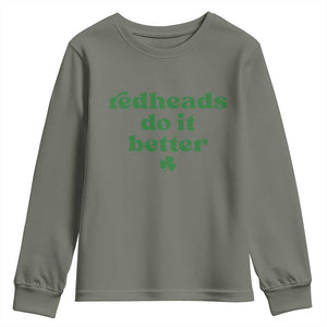 Redheads Do It Better Funny Irish Pride Youth Sweatshirt St Patricks Day Ginger Humor TS02 Military Green Print Your Wear