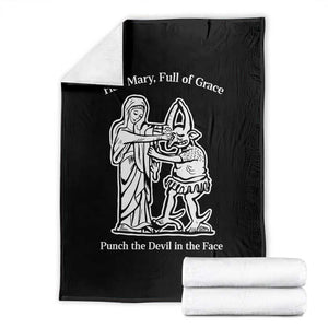 Funny Catholic Faith Humor Throw Blanket Hail Mary Full of Grace Punch the Devil in the Face TS02 Black Print Your Wear