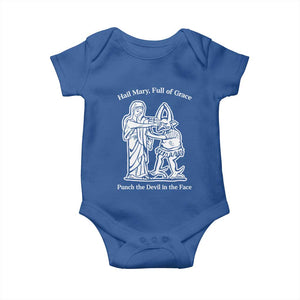 Funny Catholic Faith Humor Baby Onesie Hail Mary Full of Grace Punch the Devil in the Face TS02 Royal Blue Print Your Wear