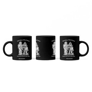 Funny Catholic Faith Humor Coffee Mug Hail Mary Full of Grace Punch the Devil in the Face TS02 Print Your Wear