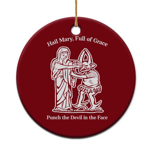 Funny Catholic Faith Humor Ceramic Ornament Hail Mary Full of Grace Punch the Devil in the Face TS02 1pc Red Print Your Wear