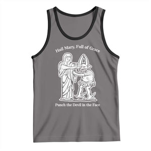 Funny Catholic Faith Humor Tank Top Hail Mary Full of Grace Punch the Devil in the Face TS02 Deep Heather Black Print Your Wear