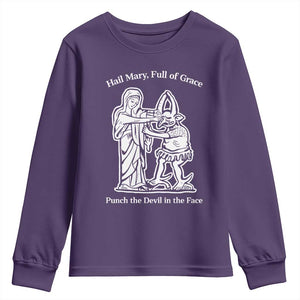 Funny Catholic Faith Humor Youth Sweatshirt Hail Mary Full of Grace Punch the Devil in the Face TS02 Purple Print Your Wear