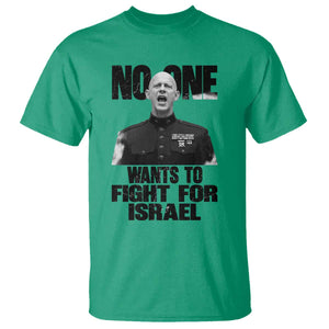 No One Wants To Fight For Israel Marine Veteran Statement T Shirt America First Freedom Anti War TS02 Irish Green Print Your Wear