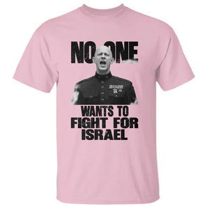No One Wants To Fight For Israel Marine Veteran Statement T Shirt America First Freedom Anti War TS02 Light Pink Print Your Wear