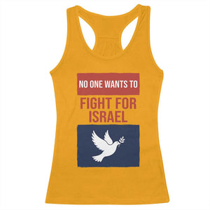 No One Wants To Fight For Israel Dove Racerback Tank Top Peace Freedom Supporter Anti War TS02 Gold Print Your Wear