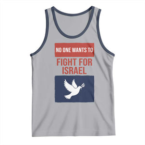 No One Wants To Fight For Israel Dove Tank Top Peace Freedom Supporter Anti War TS02 Athletic Heather Navy Print Your Wear