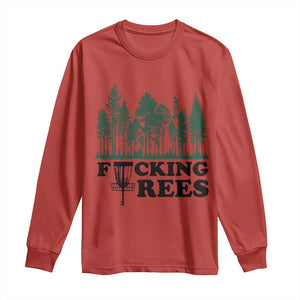 Funny Forest Disc Golf Humor Fcking Trees Long Sleeve Shirt TS02 Red Print Your Wear