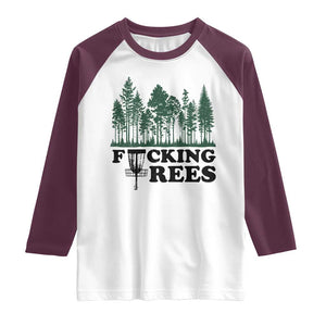 Funny Forest Disc Golf Humor Fcking Trees Raglan Shirt TS02 White Maroon Print Your Wear