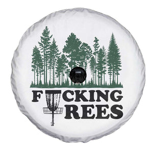 Funny Forest Disc Golf Humor Fcking Trees Spare Tire Cover TS02 Print Your Wear