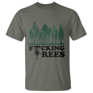 Funny Forest Disc Golf Humor Fcking Trees T Shirt TS02 Military Green Print Your Wear