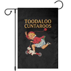 Toodaloo Cuntaroos Funny Offensive Retro Goodbye Garden Flag Vintage Scooter Girl Cartoon Edgy Adult Humor TS02 Black Print Your Wear