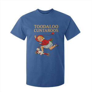Toodaloo Cuntaroos Funny Offensive Retro Goodbye T Shirt For Kid Vintage Scooter Girl Cartoon Edgy Adult Humor TS02 Royal Blue Print Your Wear