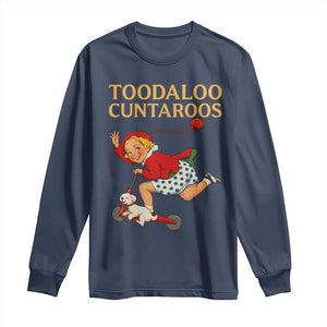 Toodaloo Cuntaroos Funny Offensive Retro Goodbye Long Sleeve Shirt Vintage Scooter Girl Cartoon Edgy Adult Humor TS02 Navy Print Your Wear