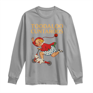 Toodaloo Cuntaroos Funny Offensive Retro Goodbye Long Sleeve Shirt Vintage Scooter Girl Cartoon Edgy Adult Humor TS02 Sport Gray Print Your Wear