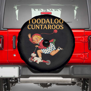 Toodaloo Cuntaroos Funny Offensive Retro Goodbye Spare Tire Cover Vintage Scooter Girl Cartoon Edgy Adult Humor TS02 Black Print Your Wear