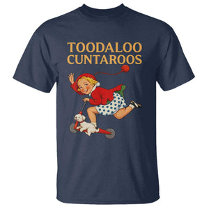 Toodaloo Cuntaroos Funny Offensive Retro Goodbye T Shirt Vintage Scooter Girl Cartoon Edgy Adult Humor TS02 Navy Print Your Wear