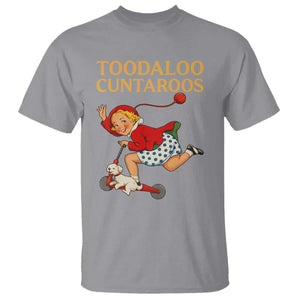 Toodaloo Cuntaroos Funny Offensive Retro Goodbye T Shirt Vintage Scooter Girl Cartoon Edgy Adult Humor TS02 Sport Gray Print Your Wear
