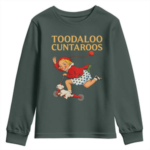 Toodaloo Cuntaroos Funny Offensive Retro Goodbye Youth Sweatshirt Vintage Scooter Girl Cartoon Edgy Adult Humor TS02 Dark Forest Green Print Your Wear