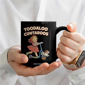 Toodaloo Cuntaroos Retro Scooter Girl Coffee Mug Funny Offensive Retro Goodbye Meme Dark Humor TS02 Print Your Wear