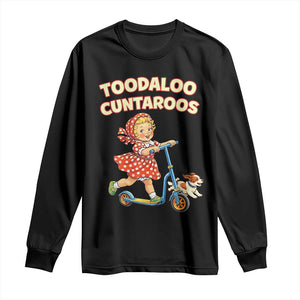 Toodaloo Cuntaroos Retro Scooter Girl Long Sleeve Shirt Funny Offensive Retro Goodbye Meme Dark Humor TS02 Black Print Your Wear
