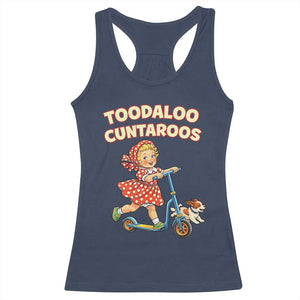 Toodaloo Cuntaroos Retro Scooter Girl Racerback Tank Top Funny Offensive Retro Goodbye Meme Dark Humor TS02 Navy Print Your Wear
