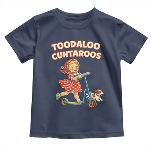 Toodaloo Cuntaroos Retro Scooter Girl Toddler T Shirt Funny Offensive Retro Goodbye Meme Dark Humor TS02 Navy Print Your Wear