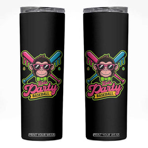 Lets Party Baseball Monkey Game Day Skinny Tumbler Neon Dripping Bats Funny Baseball Fan Party Ball TS02 Black Print Your Wear