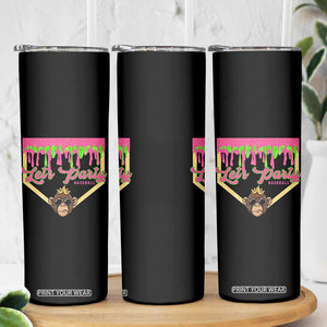 Lets Party Monkey Baseball Game Day Skinny Tumbler Neon Dripping Homeplate Funny Ball Party Fans TS02 Print Your Wear