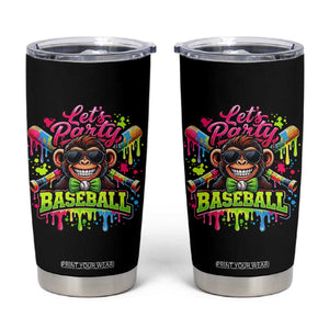 Lets Party Baseball Monkey Neon Dripping Graphic Tumbler Cup Funny Ball Party Game Day Fans TS02 Black Print Your Wear