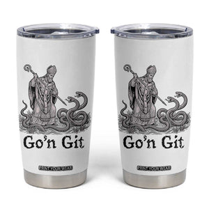Go'n Git Funny Saint Patrick Banishing Snakes Tumbler Cup Irish History Humor St Patricks Day TS02 White Print Your Wear