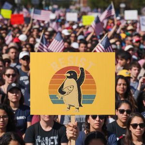 Funny Penguin Resist Protest Sign Against Tariffs Retro Vintage TS02 Horizontal 18" × 24" Yellow Print Your Wear