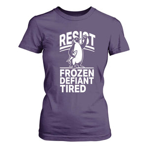 Funny Penguin Resist T Shirt For Women Frozen Defiant Tired FDT Activism TS02 Purple Print Your Wear