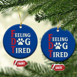 Feeling Dog Tired Ceramic Ornament FDT Dogs Paw Sarcasm TS02 1pc Blue Print Your Wear