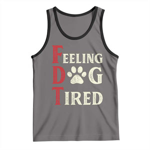 Feeling Dog Tired Tank Top FDT Dogs Paw Sarcasm TS02 Deep Heather Black Print Your Wear