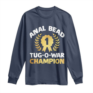 Anal Bead Tug O War Champion Funny Offensive Long Sleeve Shirt Inappropriate Adult Humor Gold TS02 Navy Print Your Wear