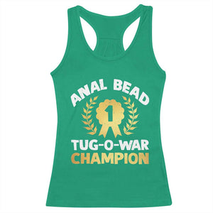 Anal Bead Tug O War Champion Funny Offensive Racerback Tank Top Inappropriate Adult Humor Gold TS02 Irish Green Print Your Wear