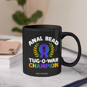 Anal Bead Tug O War Champion Funny Offensive Coffee Mug Inappropriate Adult Humor Rainbow TS02 Print Your Wear