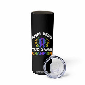 Anal Bead Tug O War Champion Funny Offensive Skinny Tumbler Inappropriate Adult Humor Rainbow TS02 Print Your Wear