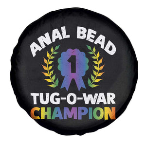 Anal Bead Tug O War Champion Funny Offensive Spare Tire Cover Inappropriate Adult Humor Rainbow TS02 Print Your Wear