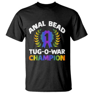 Anal Bead Tug O War Champion Funny Offensive T Shirt Inappropriate Adult Humor Rainbow TS02 Black Print Your Wear