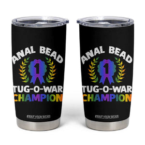Anal Bead Tug O War Champion Funny Offensive Tumbler Cup Inappropriate Adult Humor Rainbow TS02 Black Print Your Wear