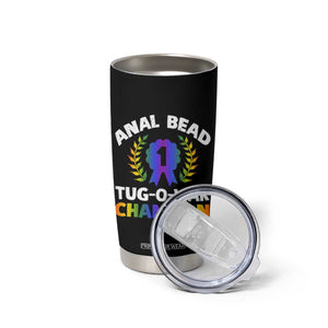 Anal Bead Tug O War Champion Funny Offensive Tumbler Cup Inappropriate Adult Humor Rainbow TS02 Print Your Wear