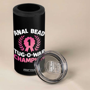 Anal Bead Tug O War Champion Funny Offensive 4 in 1 Can Cooler Tumbler Inappropriate Adult Humor Pink TS02 Print Your Wear