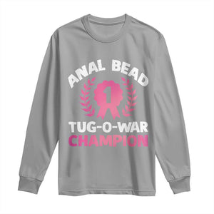 Anal Bead Tug O War Champion Funny Offensive Long Sleeve Shirt Inappropriate Adult Humor Pink TS02 Sport Gray Print Your Wear