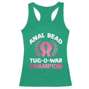 Anal Bead Tug O War Champion Funny Offensive Racerback Tank Top Inappropriate Adult Humor Pink TS02 Irish Green Print Your Wear