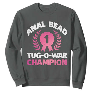 Anal Bead Tug O War Champion Funny Offensive Sweatshirt Inappropriate Adult Humor Pink TS02 Dark Heather Print Your Wear