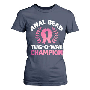 Anal Bead Tug O War Champion Funny Offensive T Shirt For Women Inappropriate Adult Humor Pink TS02 Navy Print Your Wear