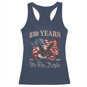 250 Years of Liberty American Semiquincentennial Racerback Tank Top We The People Patriotic Eagle Heritage 1776 2026 TS02 Navy Print Your Wear